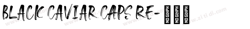 Black Caviar CAPS Re字体转换